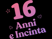 16 Anni e Incinta