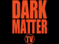 Dark Matter TV